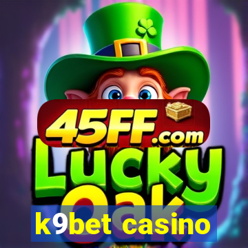 k9bet casino
